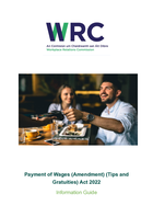 Payment of Wages (Amendment) (Tips and Gratuities) Act 2022 Information Guide WRC